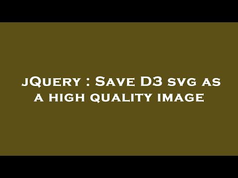 jQuery : Save D3 svg as a high quality image