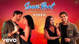 Bharatt-Saurabh - Saari Raat | New Hindi Song | Latest Hit Song