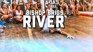 River - Bishop Brigs (Thi Oficial)  Coreo Galen Hooks