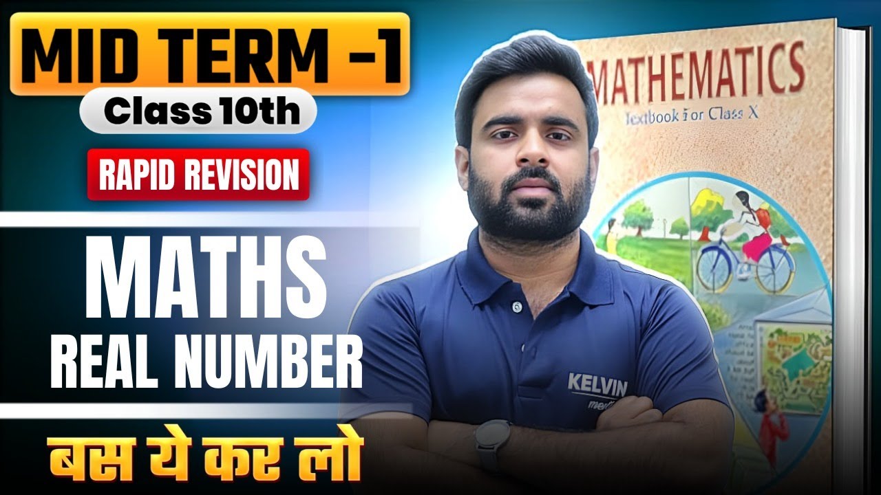 Complete Real Numbers in 30 minutes | Class 10th Boards | KELVIN