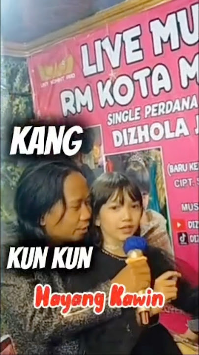Hayang Kawin - Kun Kun feat Dizhola