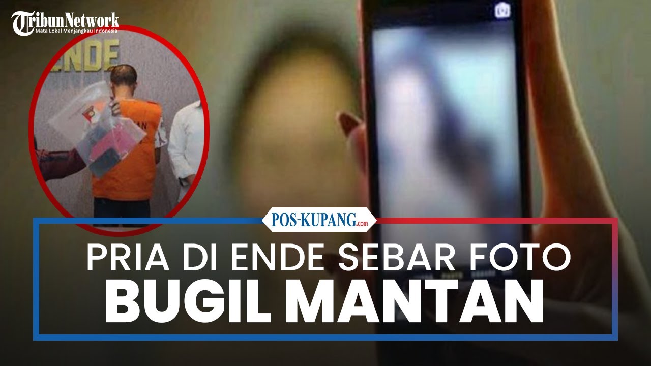 Sebar Foto Bugil Mantan Kekasih Di Facebook Pria Ende Ditangkap Polisi Youtube