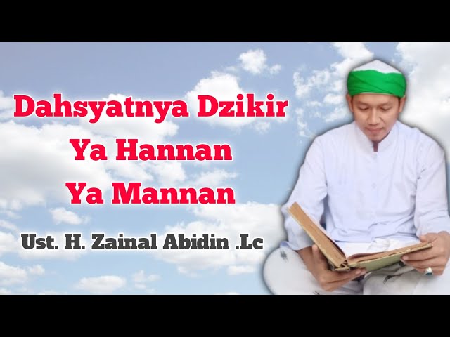 Dahsyatnya Keutamaan Dzikir - Yaa Hannan Yaa Mannan - Ratib Al-Haddad class=