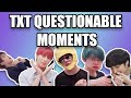 TXT questionable moments