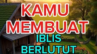 Download Lagu JIWA TERPILIH❤:KAMU MEMBUAT IBLIS BERLUTUT,TUHAN PUNYA TERKEJUT MP3