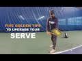 Five golden tips for advanced tennis serve  build a weapon tenfitmen  episode 151