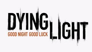 Dying light:Man singing ambience Resimi