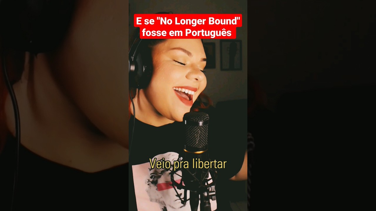 No Longer Bound em PORTUGUÊS #reels #traduçãodemusicas #musicas - YouTube