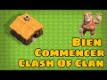 Comment bien dbuter clash of clan en 2023 tuto fr