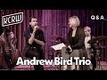 Andrew Bird chats musical phrasing, how to replace a tenor saxophone with a violin, and more