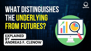 What distinguishes the Underlying from Futures? | Andreas F. Clenow