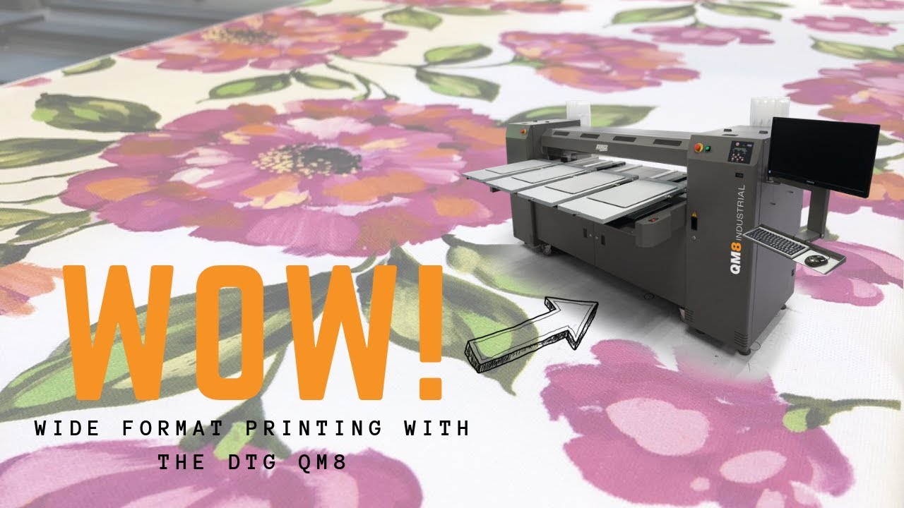 DTG QM8 Wide Format Printing YouTube