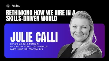 Unlocking the Future of Talent Acquisition and Skills-Based Hiring with Julie Calli