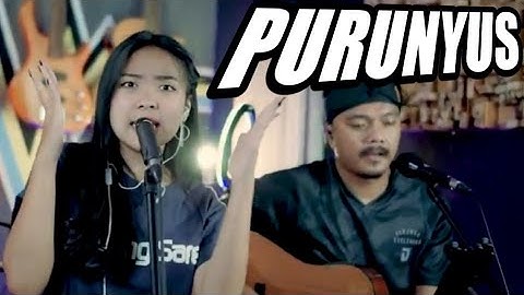 PURUNYUS - 3PEMUDA BERBAHAYA FEAT RINA APRILIANA COVER
