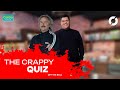 THE CRAPPY QUIZ: ‘This is as close as I can remember!’ | The return of the King!