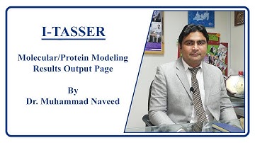 I-TASSER | Protein 3D structure prediction | Results Analysis | Lecture 6 Part 3| Dr.Muhammad Naveed