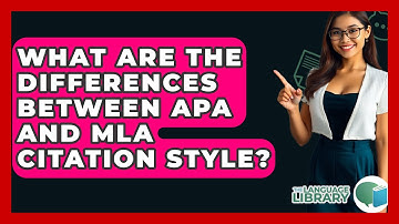 What Are The Differences Between APA And MLA Citation Style? - The Language Library