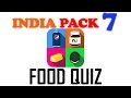 Food Quiz ( INDIA ) Pack 7 - All Answers - Walkthrough ( By Taplane INC )