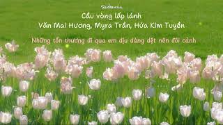 Cu Vng Lp Lnh  Vn Mai Hng Myra Trn Ha Kim Tuyn