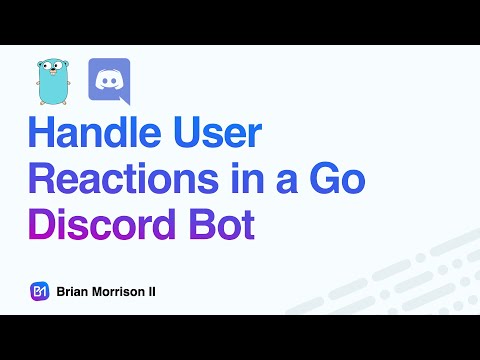 Handle User Reactions in a #golang Discord Bot • #bot #coding  #golangtutorial