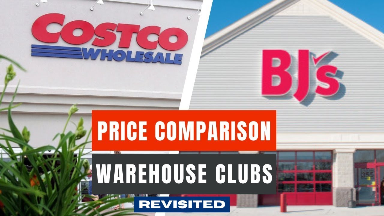 Costco vs Bjs Revisited  UNBELIEVABLE PRICE DIFFERENCES