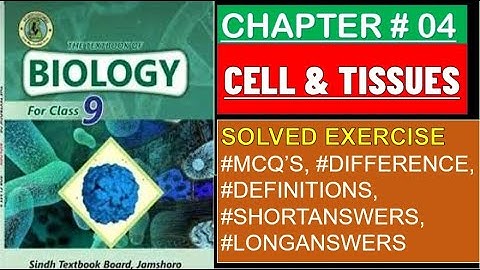 |Chp 4 | Cells and tissues | 9th new Biology | Sindh Textbook Board | Punjab Board | solved exercise