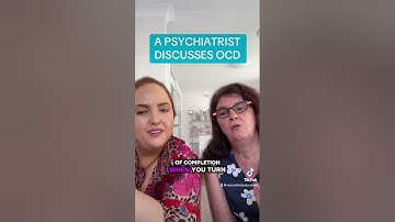 A PSYCHIATRIST EXPLAINS OCD