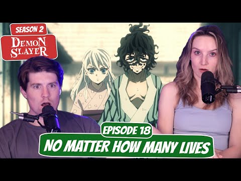 Gyutaro And Daki's Origin | Demon Slayer Season 2 Reaction | Ep 11, No Matter How Many Lives