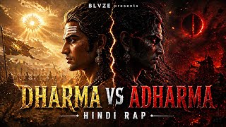 BLVZE — DHARMA vs ADHARMA ⚔️ Mahabharat Rap | Hindi Rap 2026