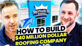 How to Build $40MM Roofing Brand: Monarch Roofing | Martin Pettigrew