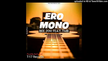 Ero mono beejoh ft TMB(png latest music 2023)