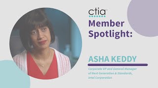 CTIA | Member Spotlight: Meet Intel's Asha Keddy