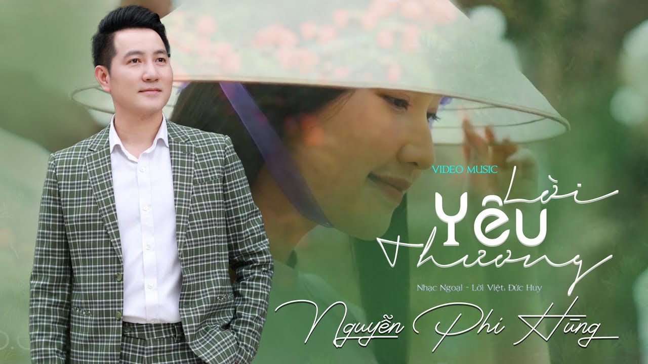 LỜI YÊU THƯƠNG | NGUYỄN PHI HÙNG | Nhạc Ngoại lời Việt ĐỨC HUY |