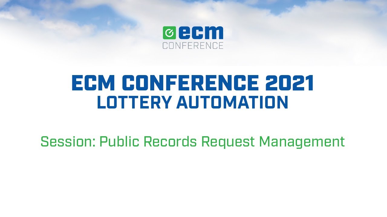 ECM Conference 2021 - Public Records Request Management and Conclusion