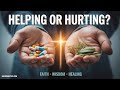 Are Your Pills Helping or Hurting You?