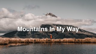 Mountains In My Way - Adventure Background Music (Hiking Music For Mountain Videos)