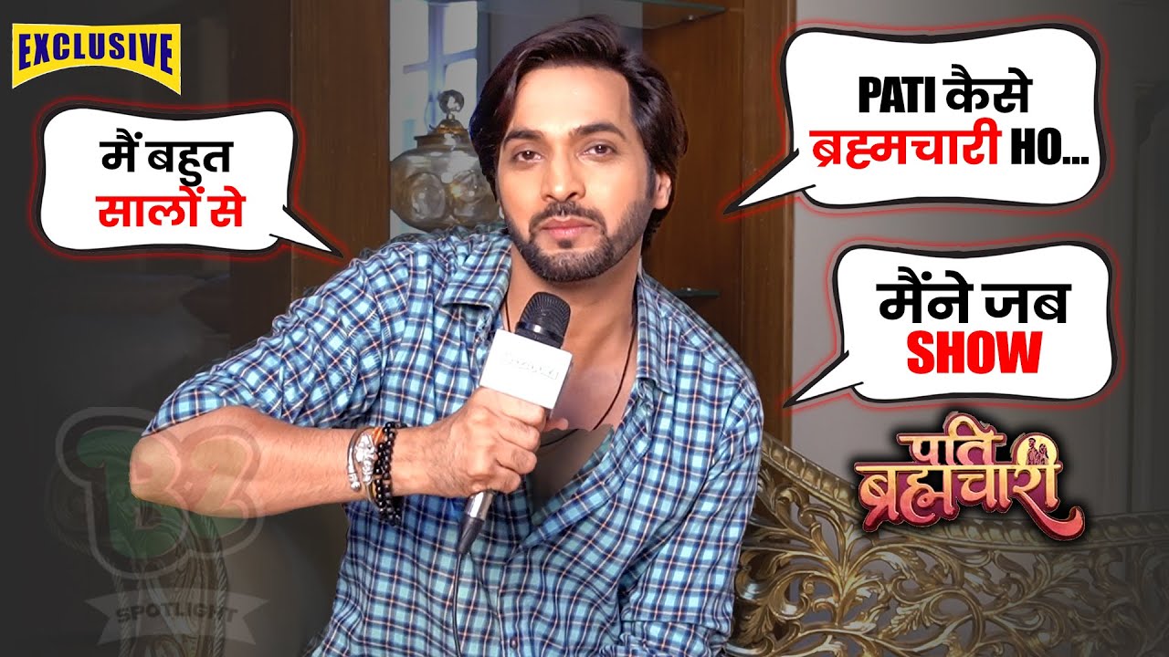 Exclusive Ashish Dixit Gets Candid on Pati Brahmachari , Journey , Struggle and more