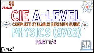 CIE A-Level Physics Complete Revision Course | Chapters:1-5 | Part 1/3