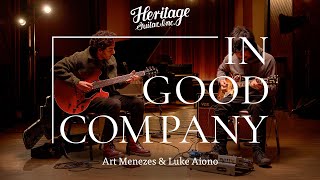 In Good Company with Art Menezes &amp; Luke Aiono | Standard H-535 &amp; Custom Core H-150 Plain Top