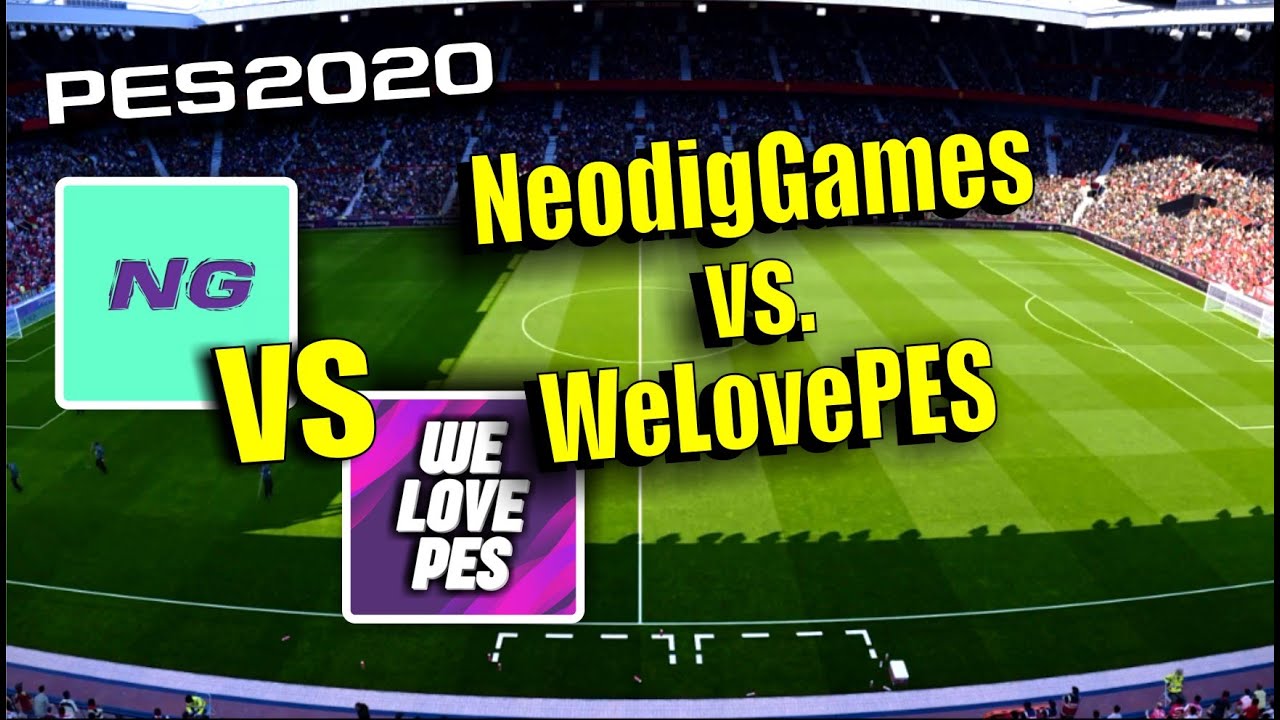 eFootball PES 2020: Neodig Games VS. WeLovePES  - Real Madrid vs. FC Barcelona