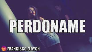 PERDONAME FMK (REMIX FIESTERO) DJ FRANCHO