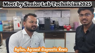 || Meet by Senior Lab Technician Agilus diagnostic Rewa 2025 ||