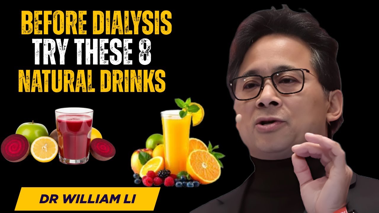 Avoid Dialysis: Top 8 Natural Drinks to Cleanse and Protect Your Kidneys | Dr. William Li