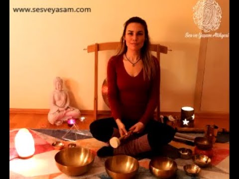 Tibet Ses Çanakları ile Ses Meditasyonu (Sound Meditation with Tibetian Singing Bowls)