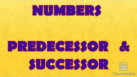 CLASS 3- PREDECESSOR AND SUCCESSOR -(PART 7 ) CBSE MATHS CLASS 3