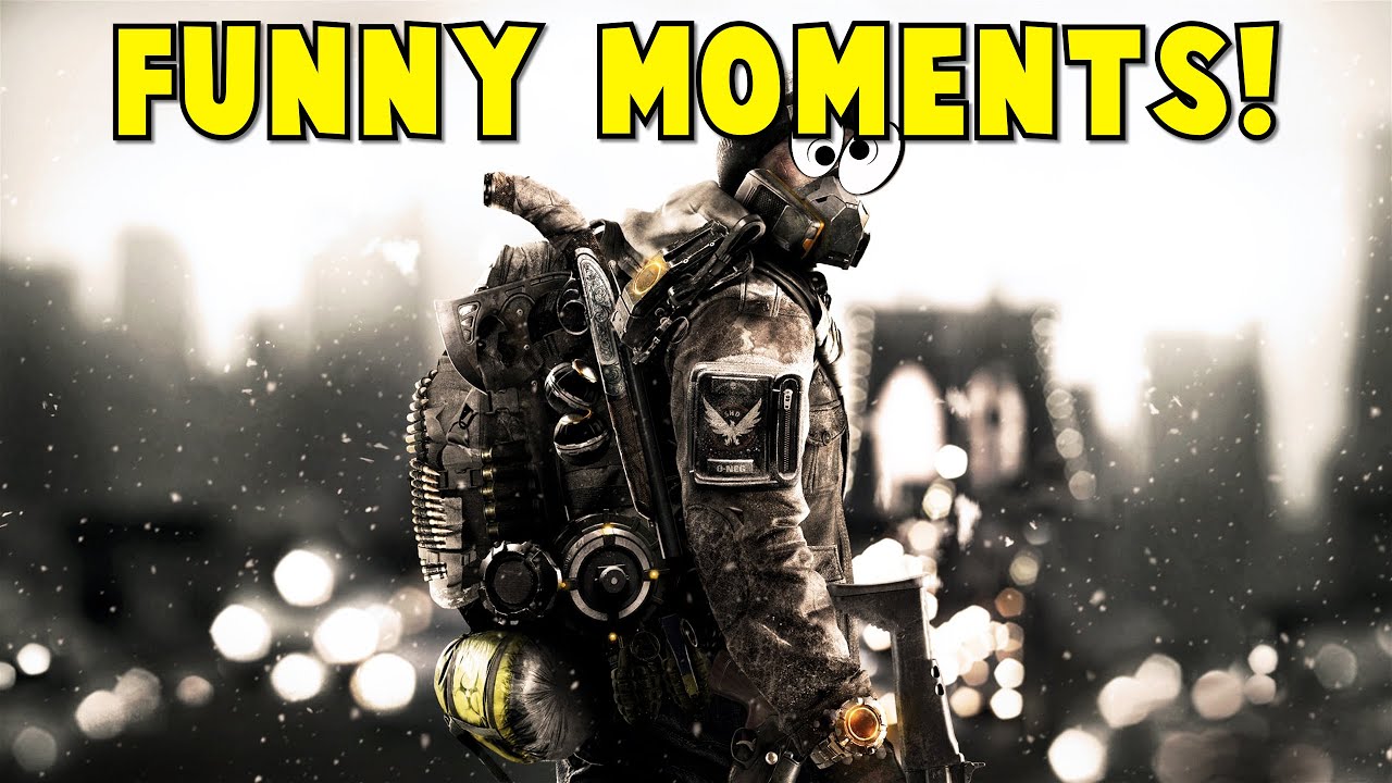 The Division - Funny Moments!
