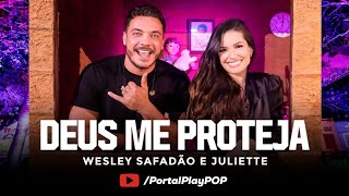 Wesley Safadão & Juliette - Deus me Proteja (Ao Vivo)