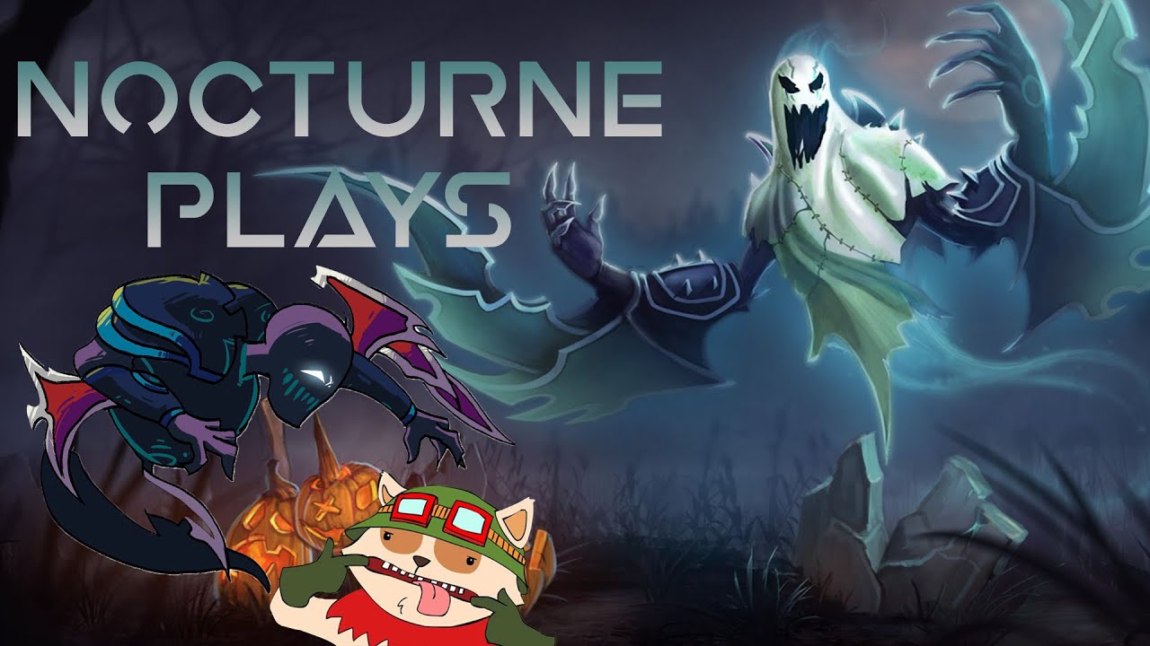 League Of Legends - Nocturne Plays -
