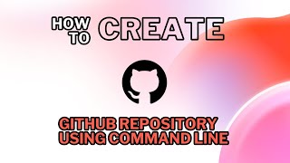 Github create repo using command line