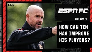 'This Manchester United squad is SOFT!' How does Ten Hag turn them into winners? | ESPN FC screenshot 4